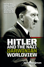 HITLER AND THE DARWINIAN worldview y Jerry Bergman